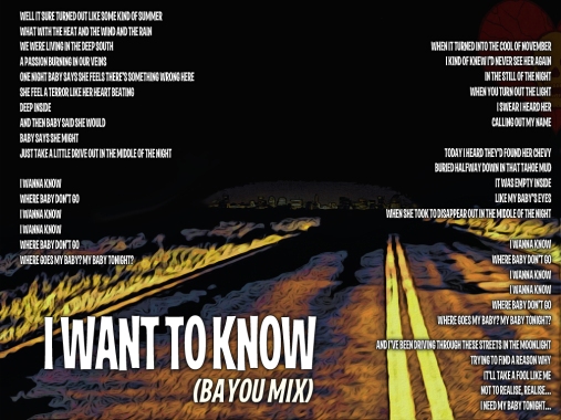 I Want to Know (Bayou Mix) Lyric Sheet - Artwork © Wily Bo Walker. All Rights Reserved